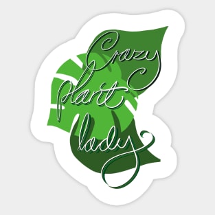 Crazy plant lady Sticker